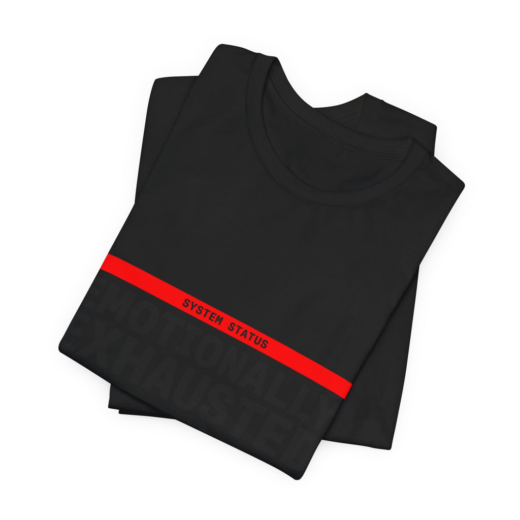 Emotionally Exhausted, Financially Out of Service Tee | cost of living crisis, budget humor
