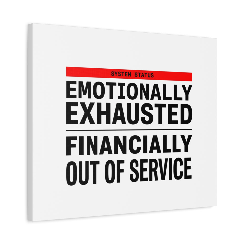 Emotionally Exhausted Financially Out of Service Canvas | cost of living crisis, receipt aesthetic