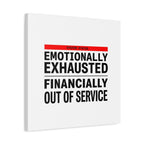 Emotionally Exhausted Financially Out of Service Canvas | cost of living crisis, receipt aesthetic