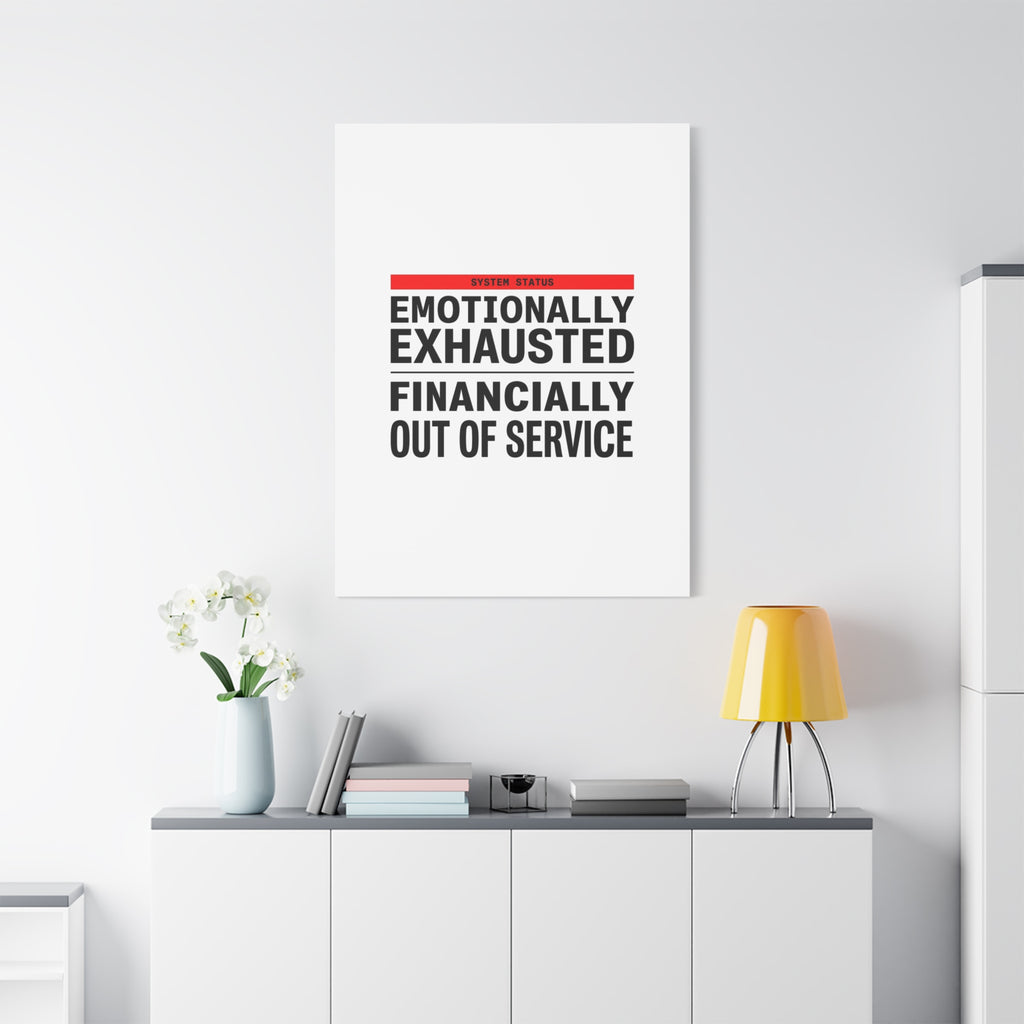 Emotionally Exhausted Financially Out of Service Canvas | cost of living crisis, receipt aesthetic