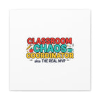 Classroom Chaos Coordinator Canvas | Teacher Appreciation, Teacher Life