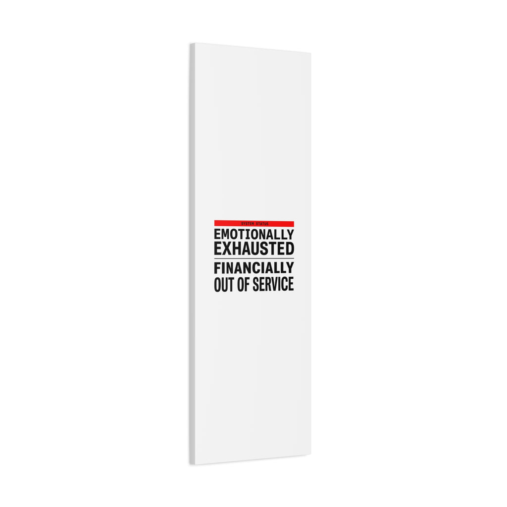 Emotionally Exhausted Financially Out of Service Canvas | cost of living crisis, receipt aesthetic