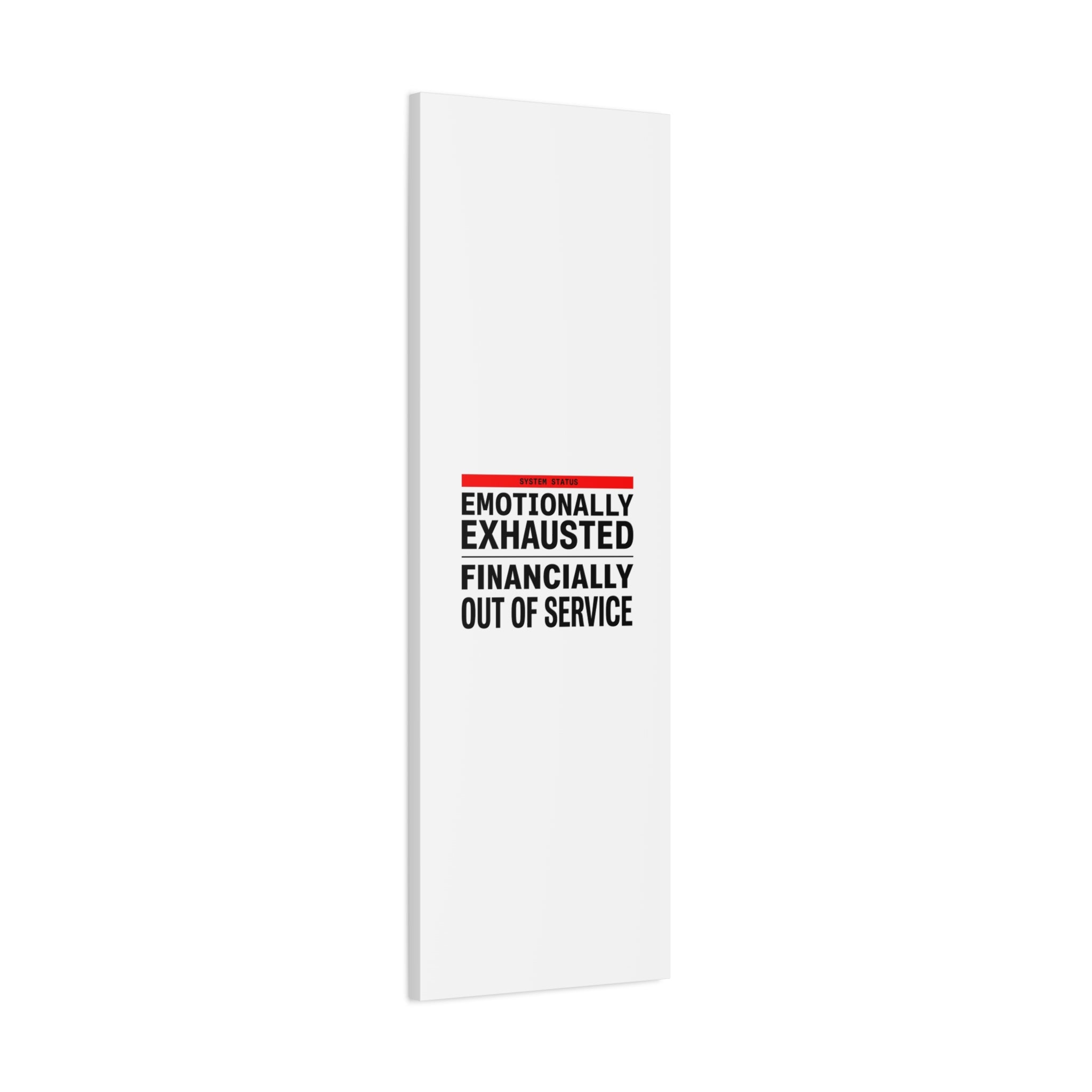 Emotionally Exhausted Financially Out of Service Canvas | cost of living crisis, receipt aesthetic