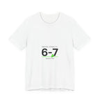 6-7 Minimalist Numeric Meme Tee | 67 shirt, absurdist humor