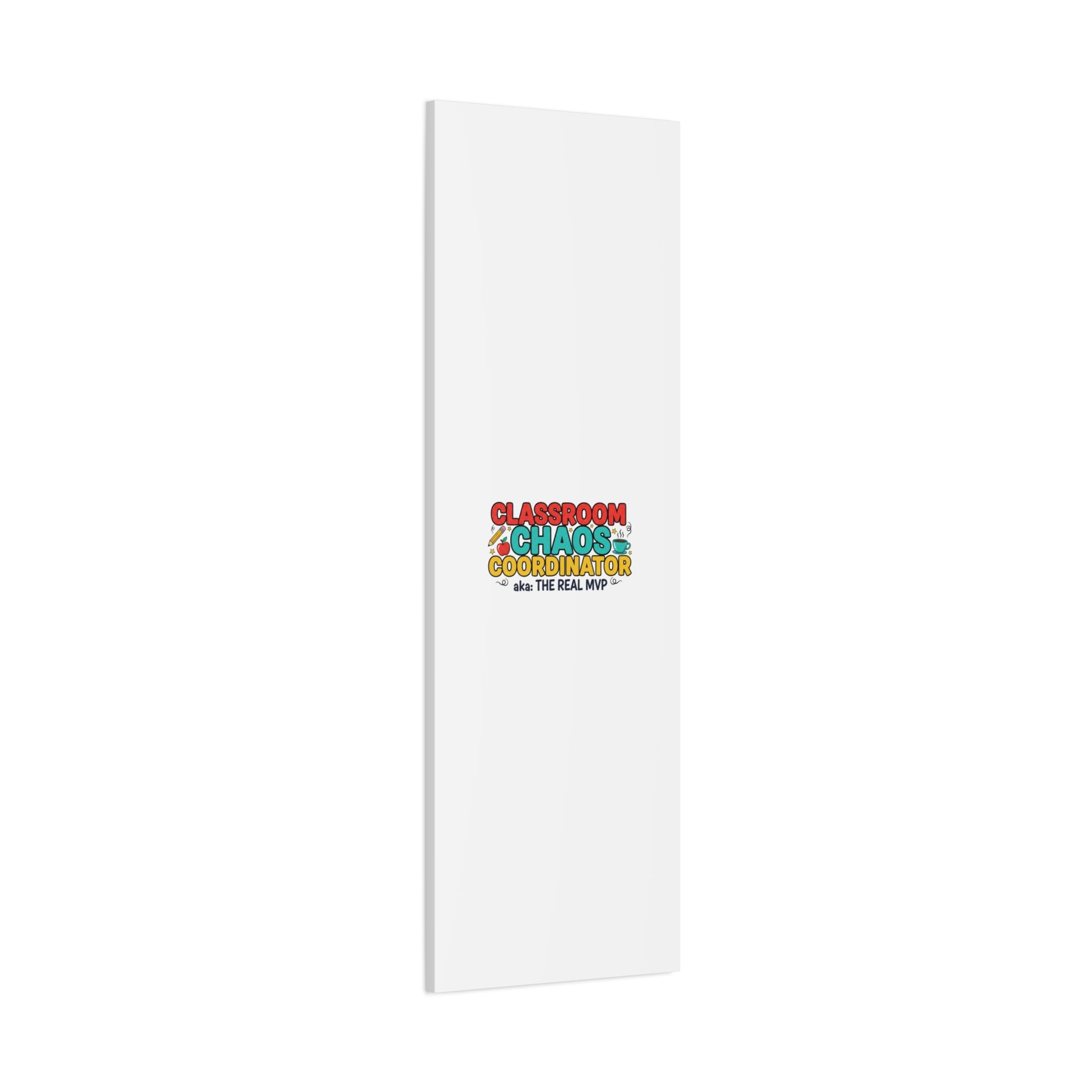 Classroom Chaos Coordinator Canvas | Teacher Appreciation, Teacher Life