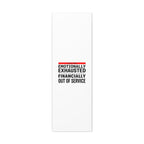 Emotionally Exhausted Financially Out of Service Canvas | cost of living crisis, receipt aesthetic