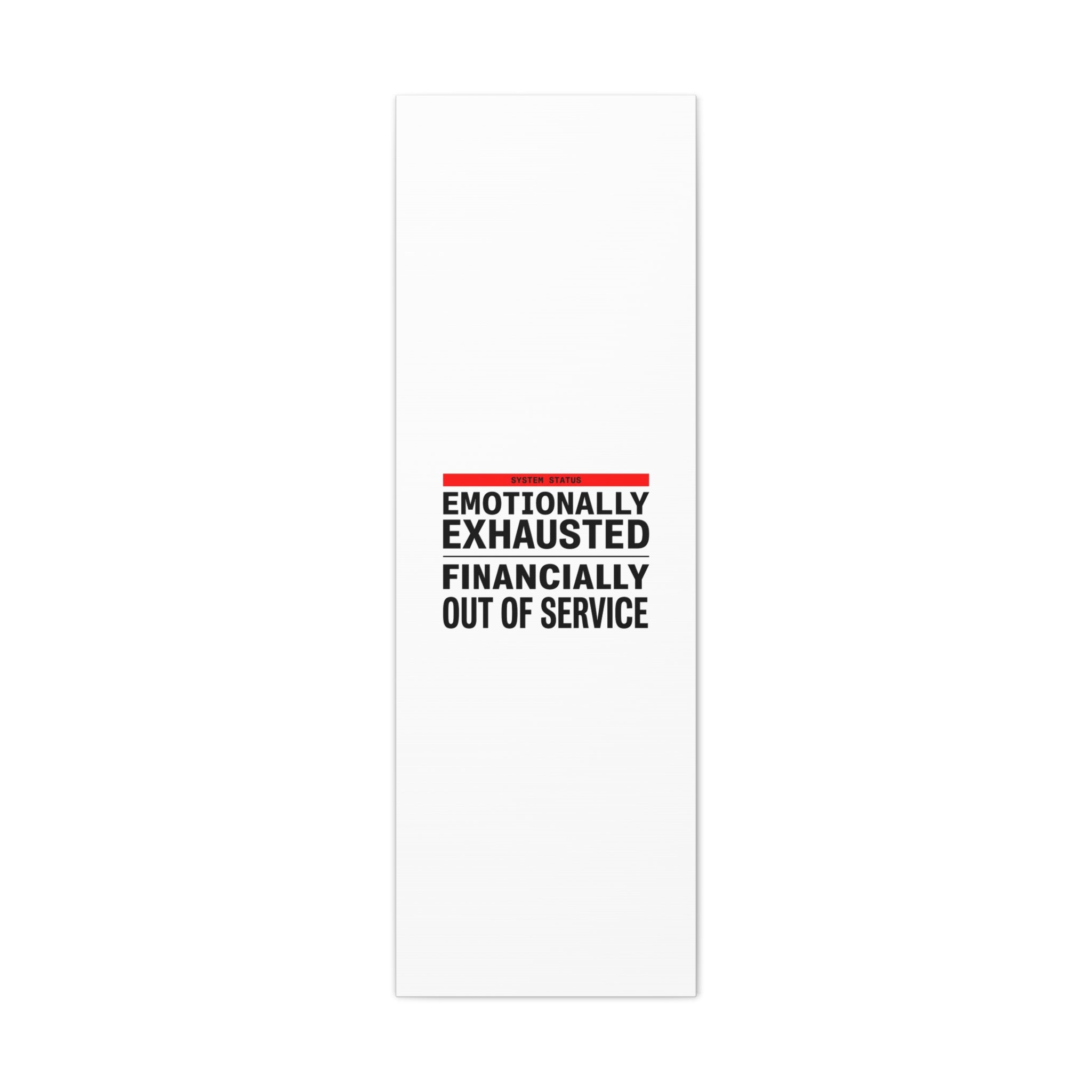 Emotionally Exhausted Financially Out of Service Canvas | cost of living crisis, receipt aesthetic