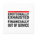 Emotionally Exhausted Financially Out of Service Canvas | cost of living crisis, receipt aesthetic