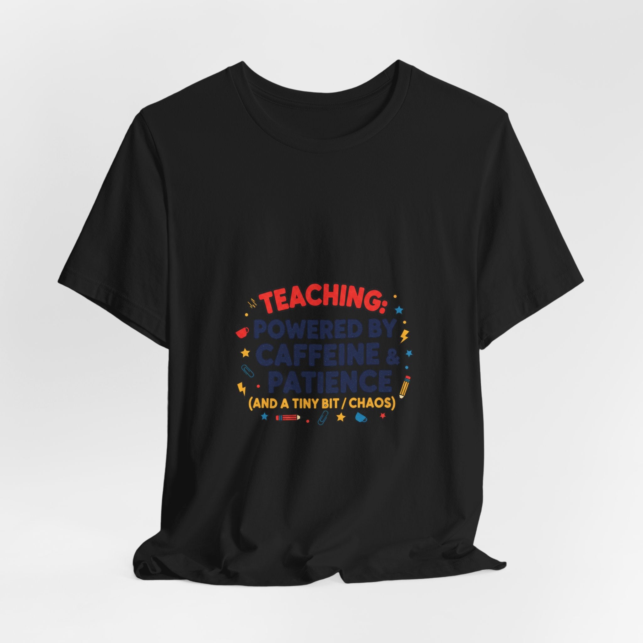 Teaching Powered by Caffeine & Patience Tee | Teacher Appreciation, Teacher Life