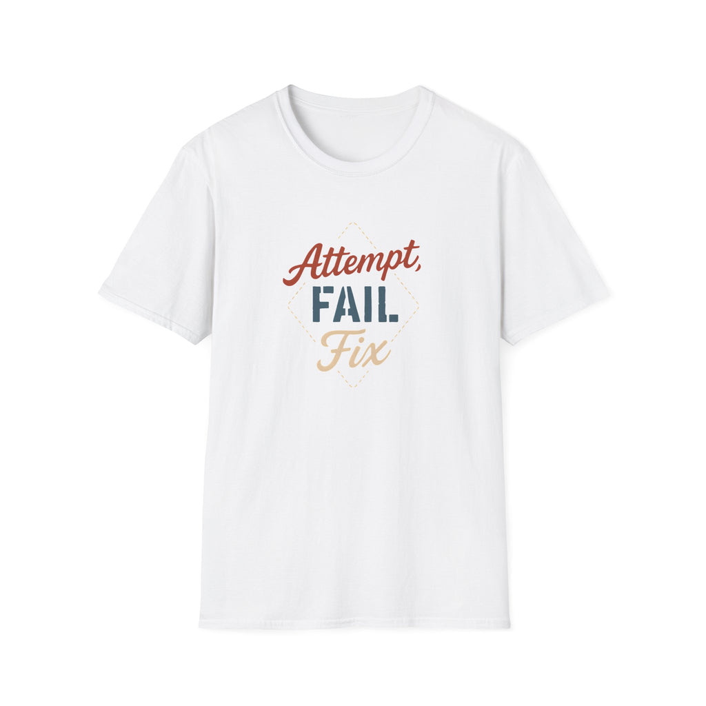 Attempt Fail Fix T-Shirt