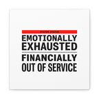 Emotionally Exhausted Financially Out of Service Canvas | cost of living crisis, receipt aesthetic