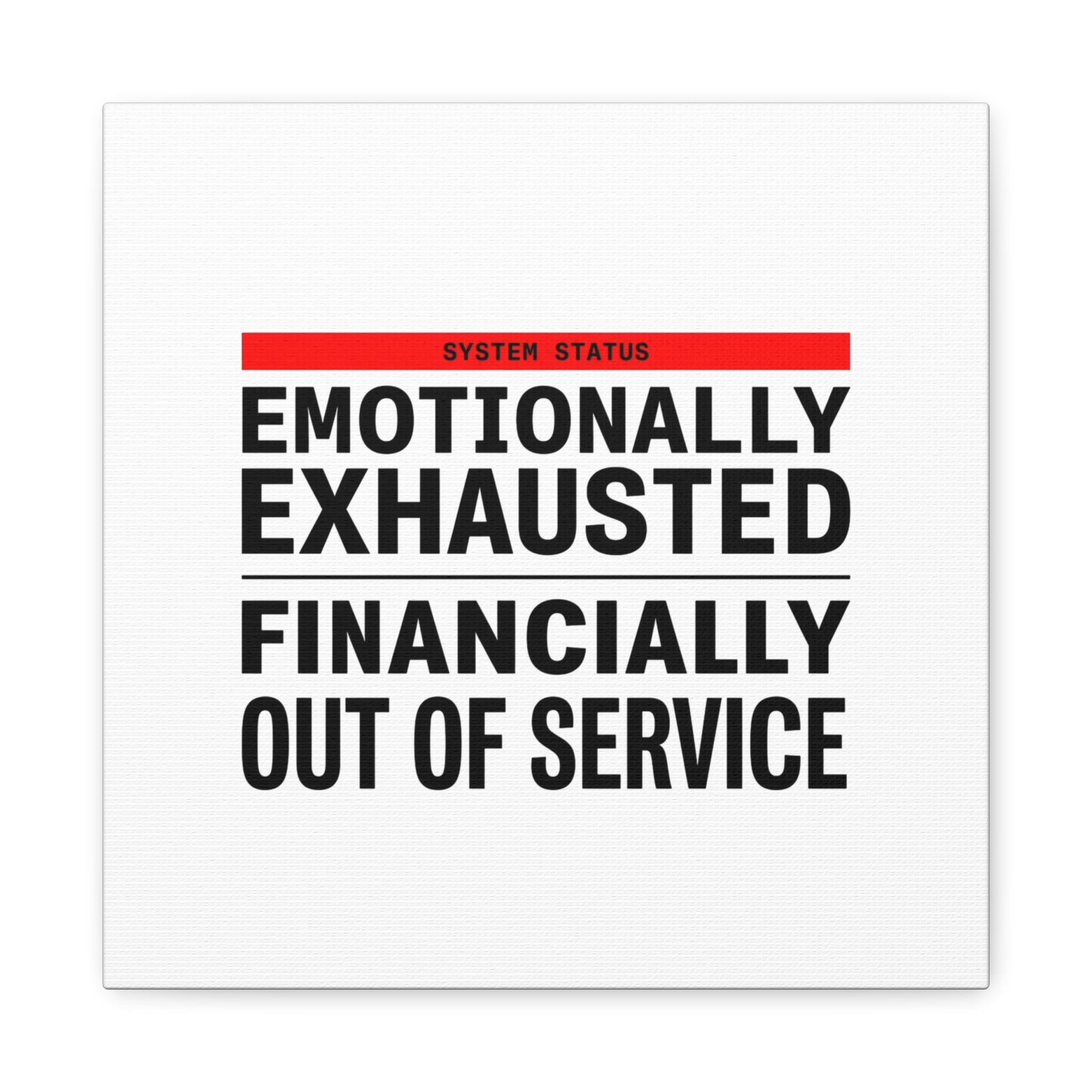 Emotionally Exhausted Financially Out of Service Canvas | cost of living crisis, receipt aesthetic
