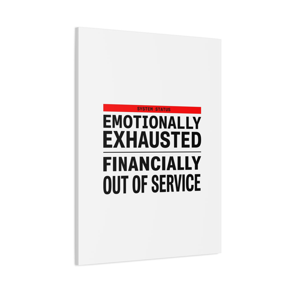Emotionally Exhausted Financially Out of Service Canvas | cost of living crisis, receipt aesthetic