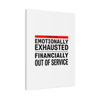 Emotionally Exhausted Financially Out of Service Canvas | cost of living crisis, receipt aesthetic