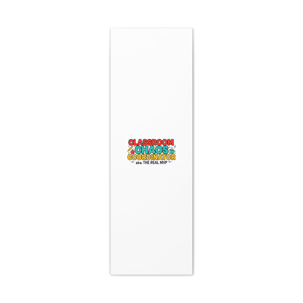 Classroom Chaos Coordinator Canvas | Teacher Appreciation, Teacher Life