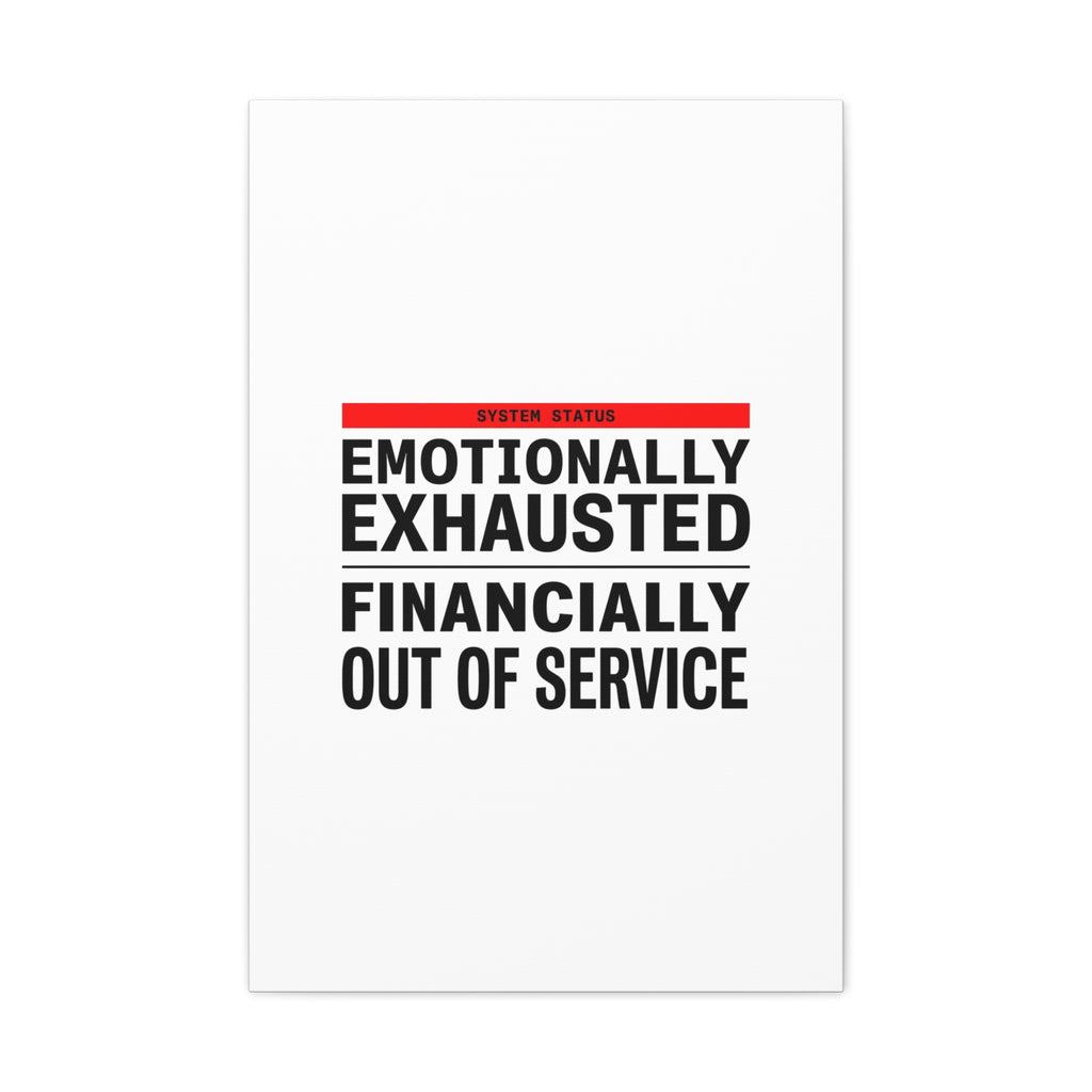 Emotionally Exhausted Financially Out of Service Canvas | cost of living crisis, receipt aesthetic