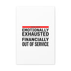 Emotionally Exhausted Financially Out of Service Canvas | cost of living crisis, receipt aesthetic