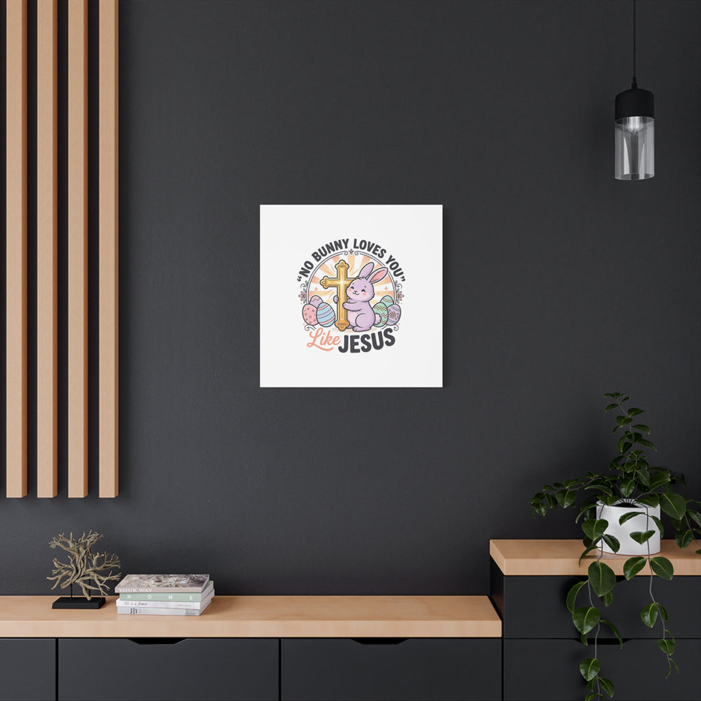 No Bunny Loves You Like Jesus Canvas | Easter Christian, Church Humor, Pastel Retro