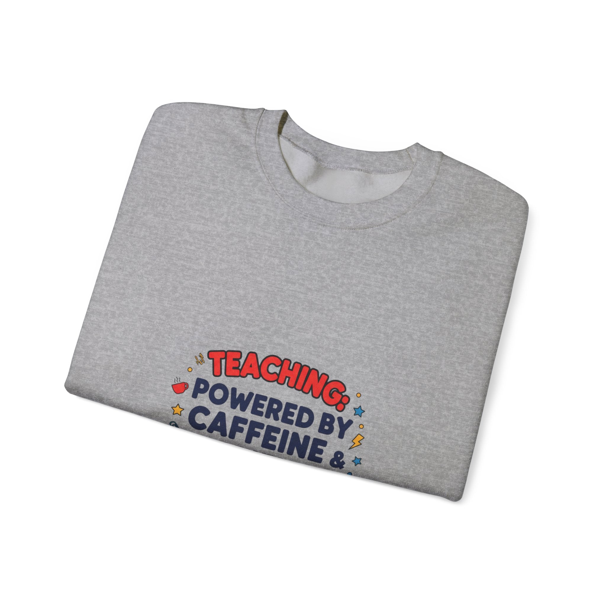 Teaching Powered by Caffeine & Patience Crewneck Sweatshirt | Teacher Appreciation, Teacher Life