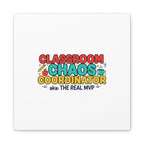 Classroom Chaos Coordinator Canvas | Teacher Appreciation, Teacher Life
