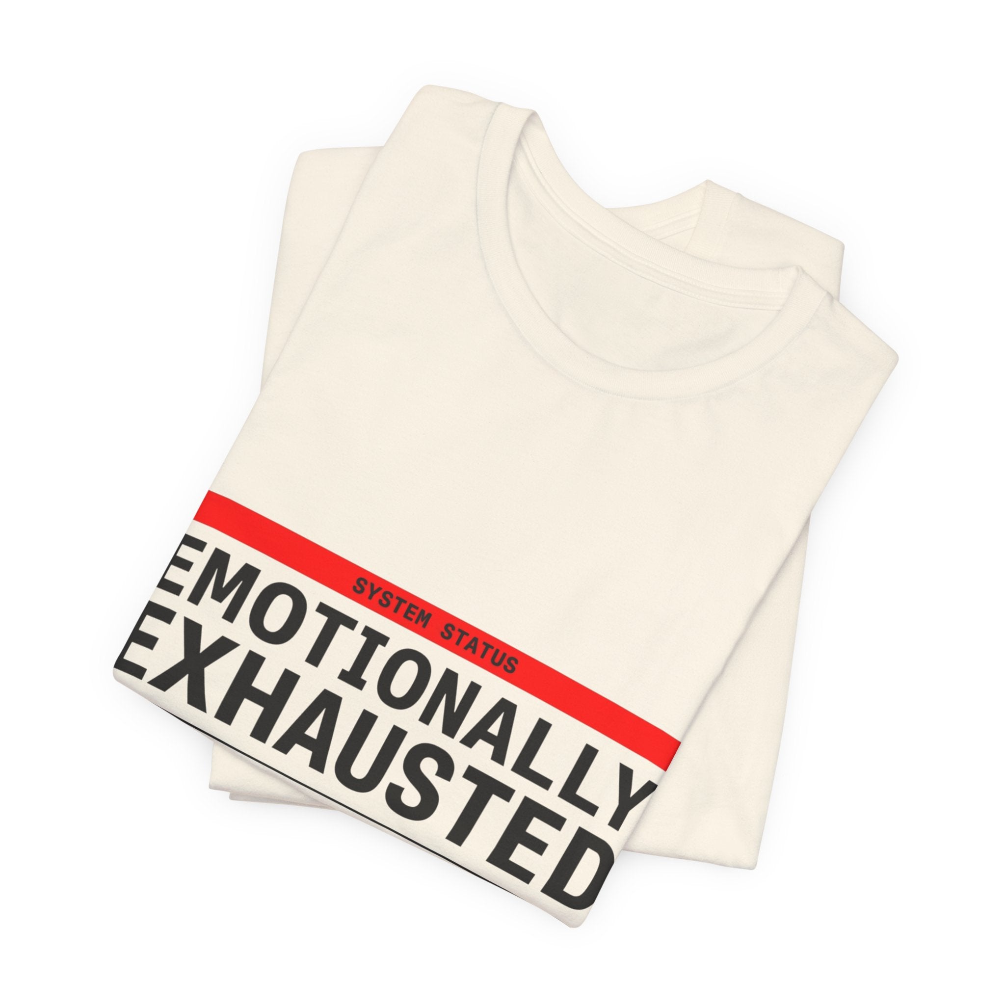 Emotionally Exhausted, Financially Out of Service Tee | cost of living crisis, budget humor