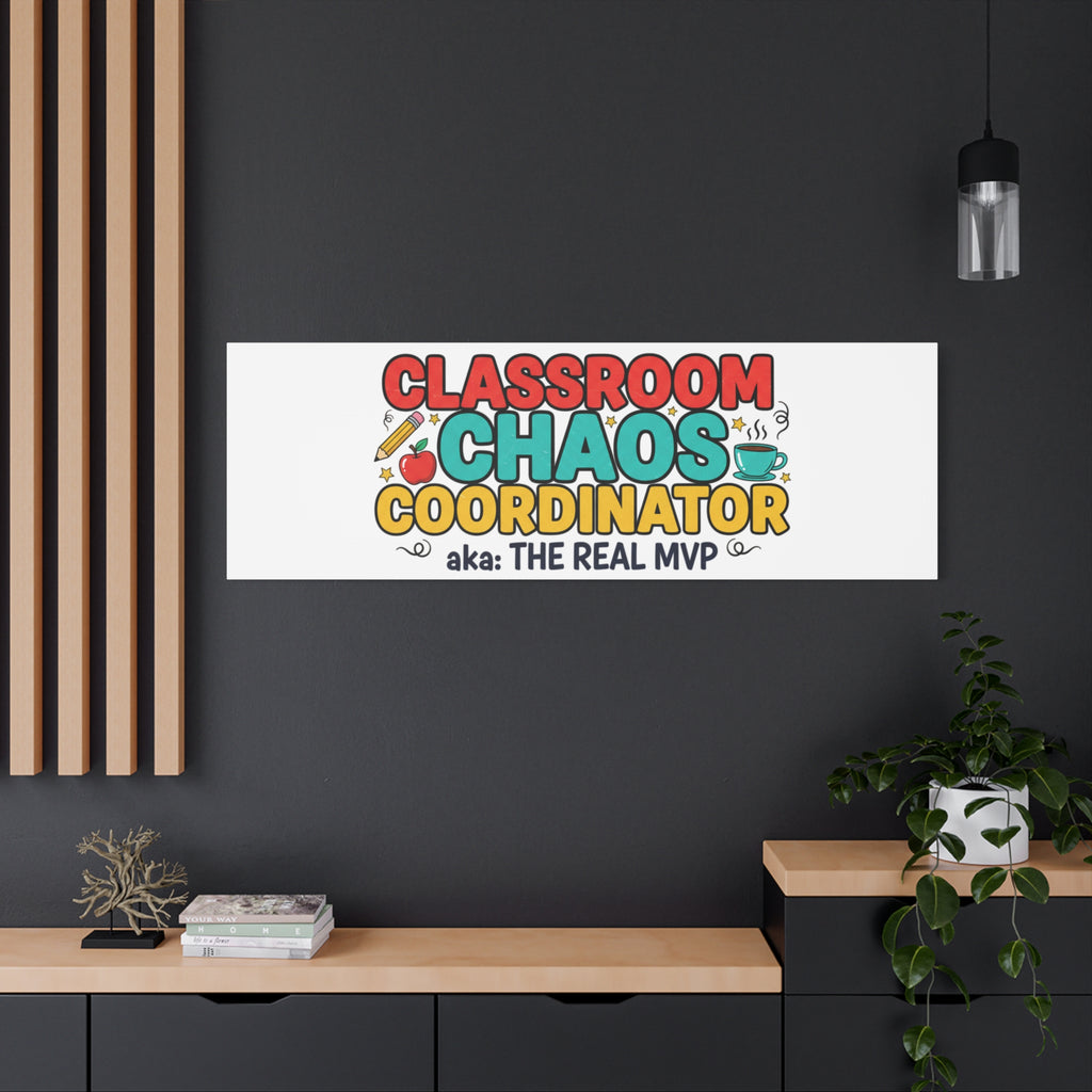 Classroom Chaos Coordinator Canvas | Teacher Appreciation, Teacher Life
