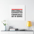 Emotionally Exhausted Financially Out of Service Canvas | cost of living crisis, receipt aesthetic