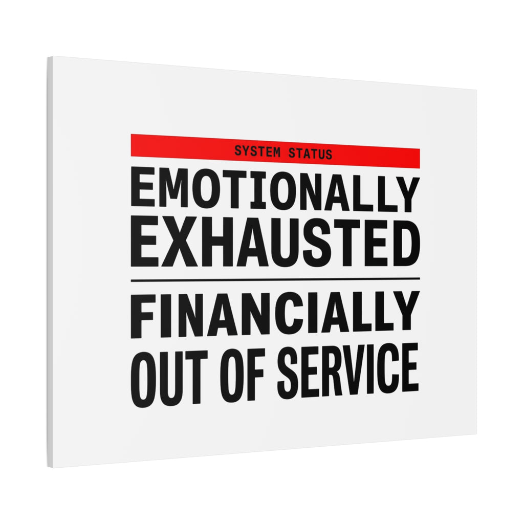 Emotionally Exhausted Financially Out of Service Canvas | cost of living crisis, receipt aesthetic