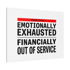 Emotionally Exhausted Financially Out of Service Canvas | cost of living crisis, receipt aesthetic