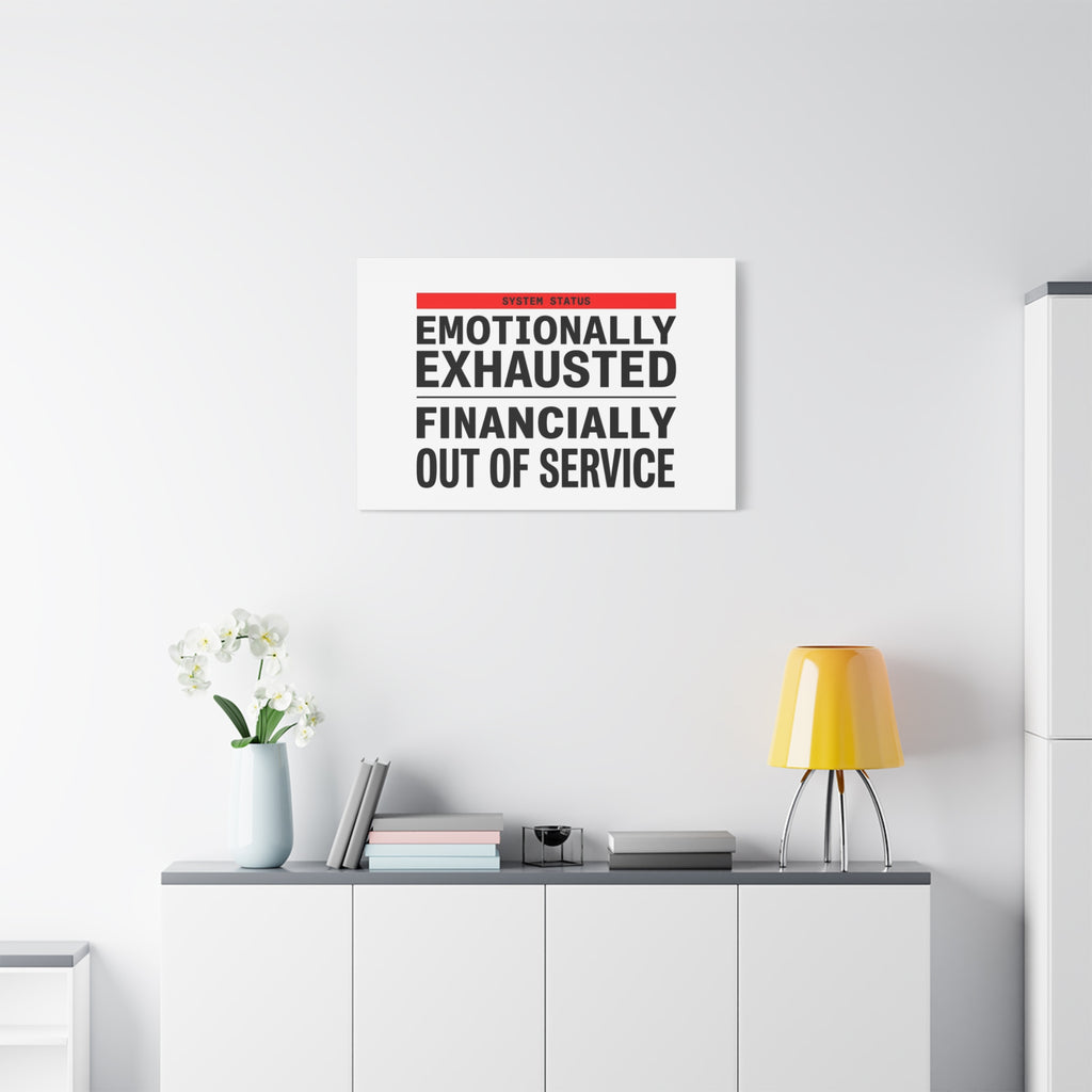 Emotionally Exhausted Financially Out of Service Canvas | cost of living crisis, receipt aesthetic