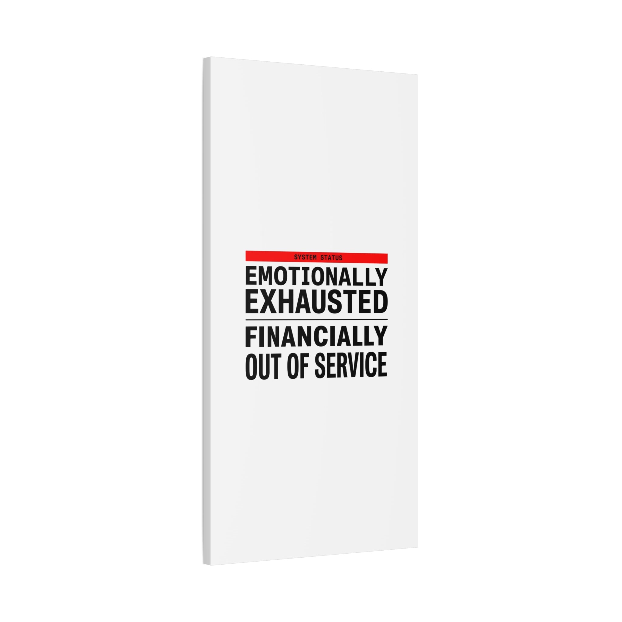 Emotionally Exhausted Financially Out of Service Canvas | cost of living crisis, receipt aesthetic