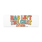 My Brain Has Left The Chat Canvas | mental health humor, wellness sarcasm