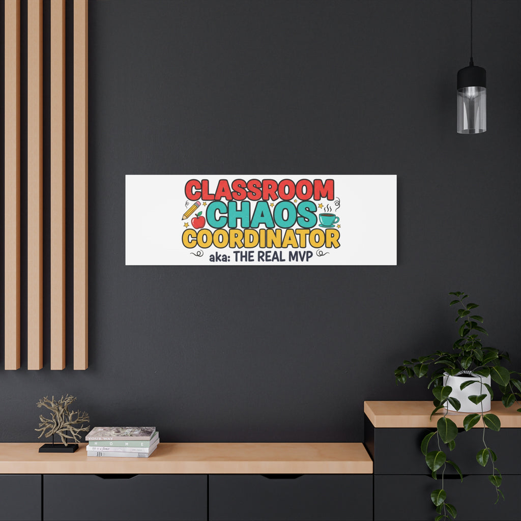 Classroom Chaos Coordinator Canvas | Teacher Appreciation, Teacher Life