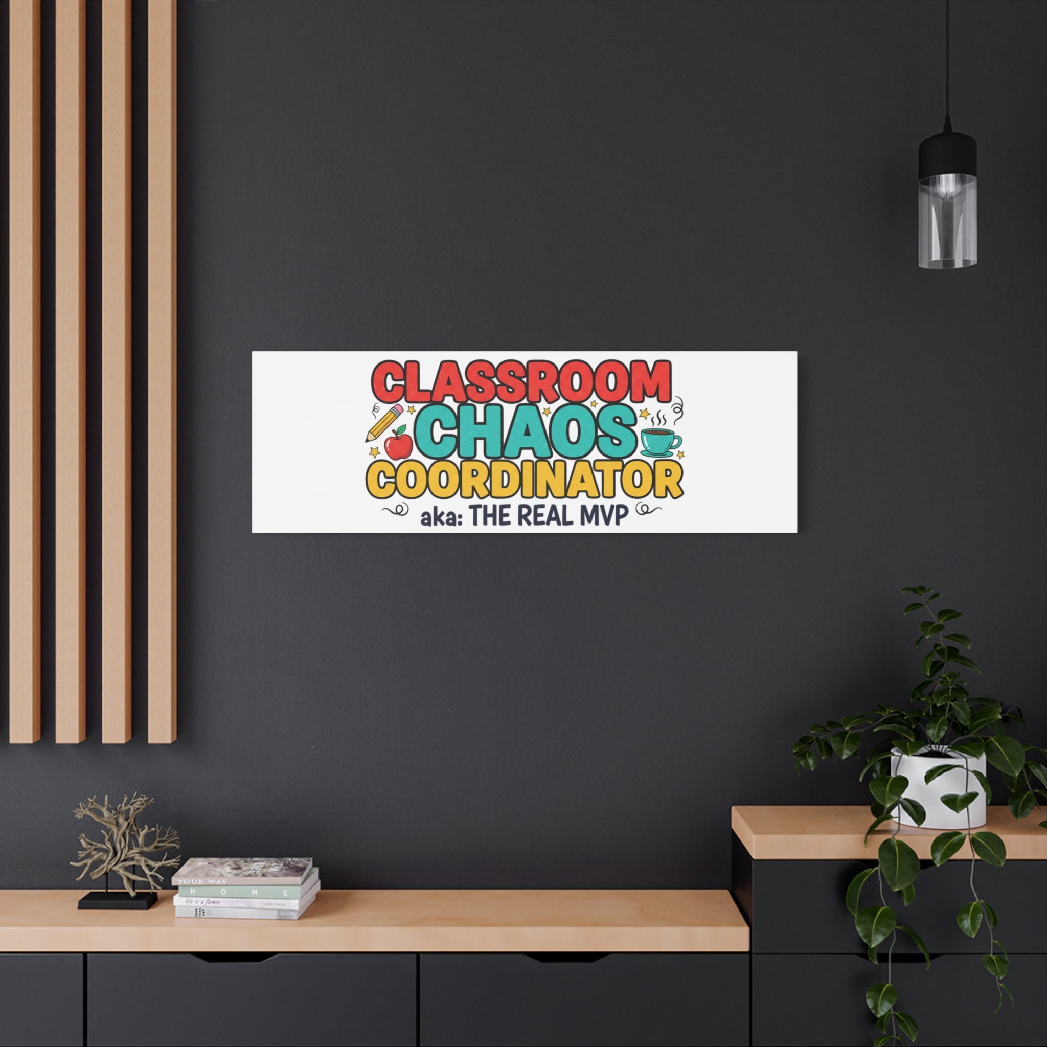 Classroom Chaos Coordinator Canvas | Teacher Appreciation, Teacher Life