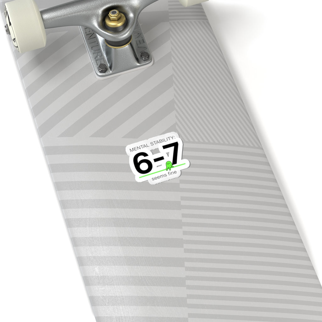 Mental Stability 6-7 Sticker | absurdist meme, random number humor