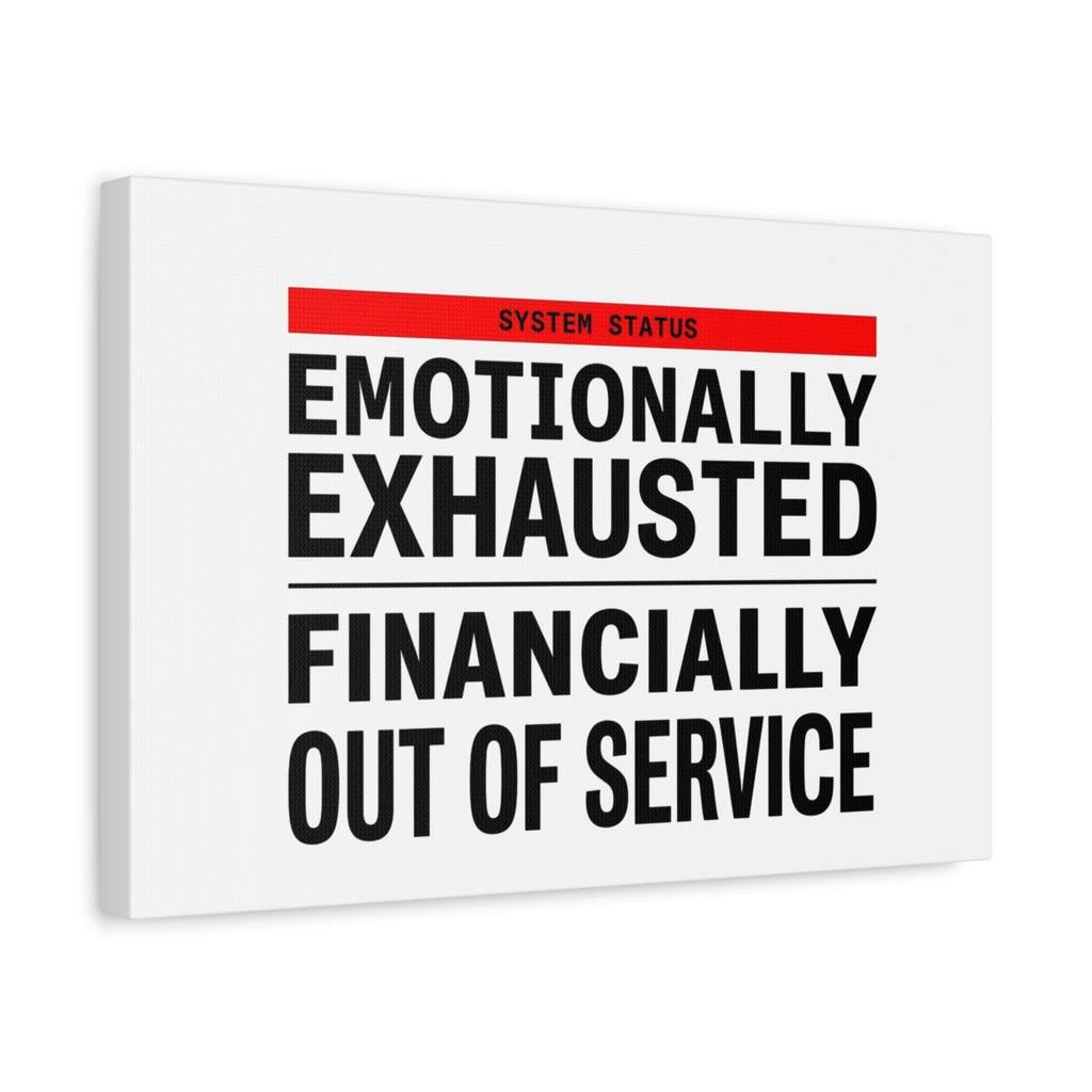 Emotionally Exhausted Financially Out of Service Canvas | cost of living crisis, receipt aesthetic