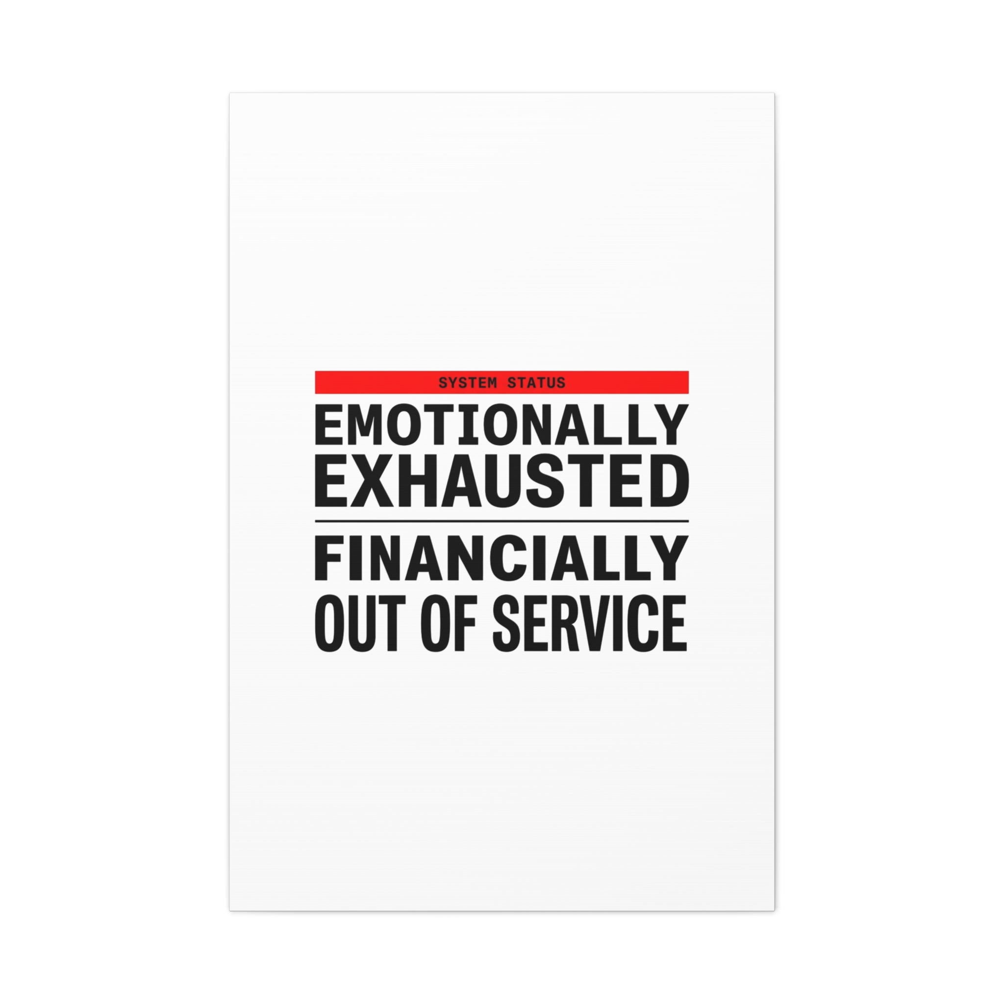 Emotionally Exhausted Financially Out of Service Canvas | cost of living crisis, receipt aesthetic