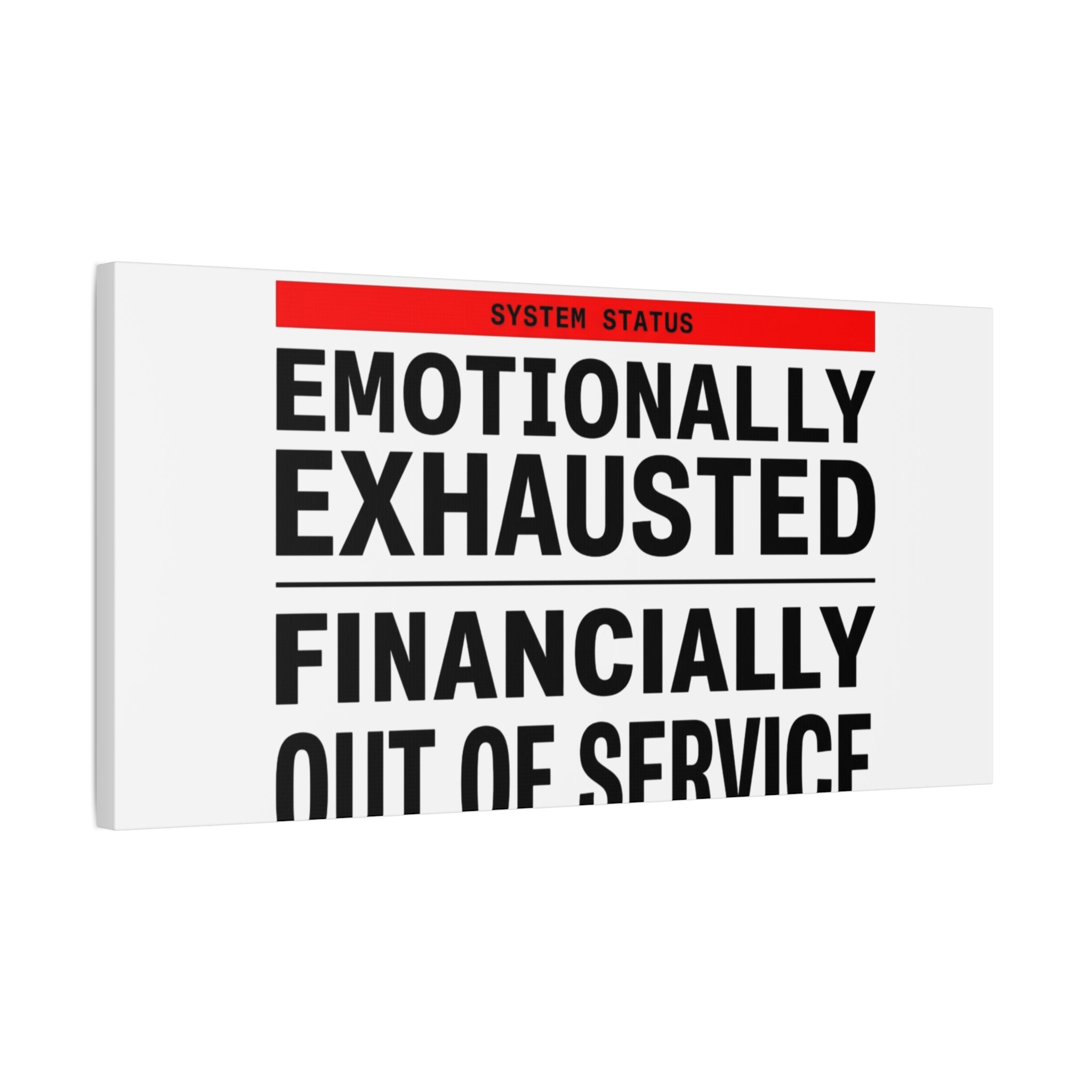 Emotionally Exhausted Financially Out of Service Canvas | cost of living crisis, receipt aesthetic
