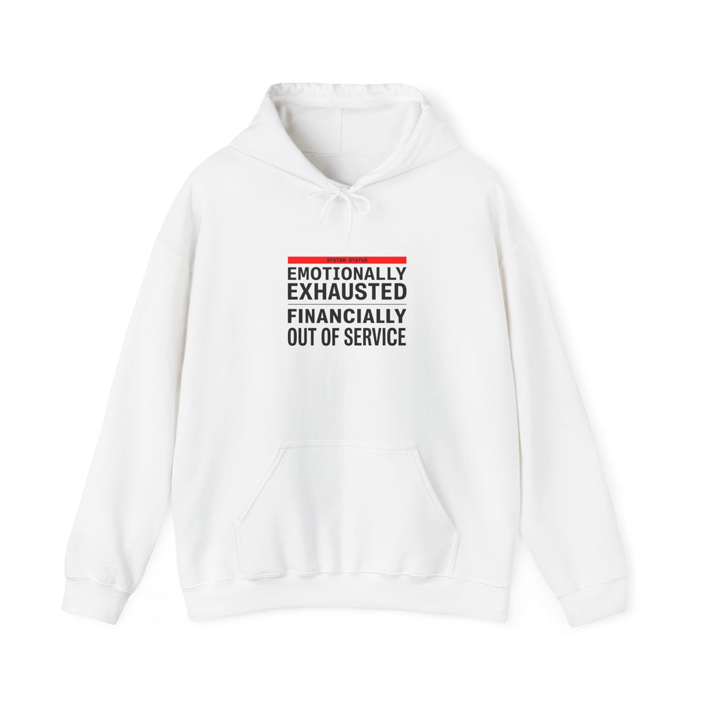 Emotionally Exhausted, Financially Out Of Service Hoodie | budget humor, receipt aesthetic