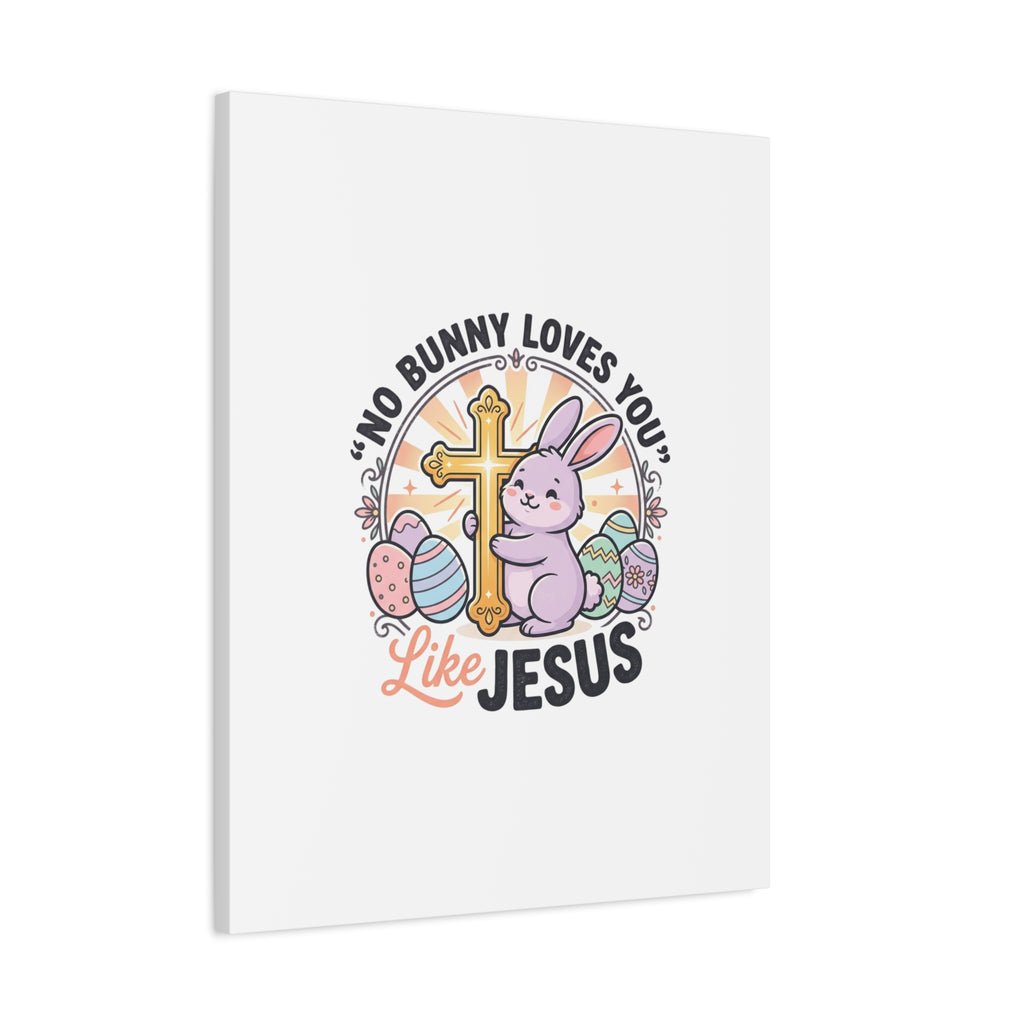 No Bunny Loves You Like Jesus Canvas | Easter Christian, Church Humor, Pastel Retro