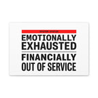Emotionally Exhausted Financially Out of Service Canvas | cost of living crisis, receipt aesthetic