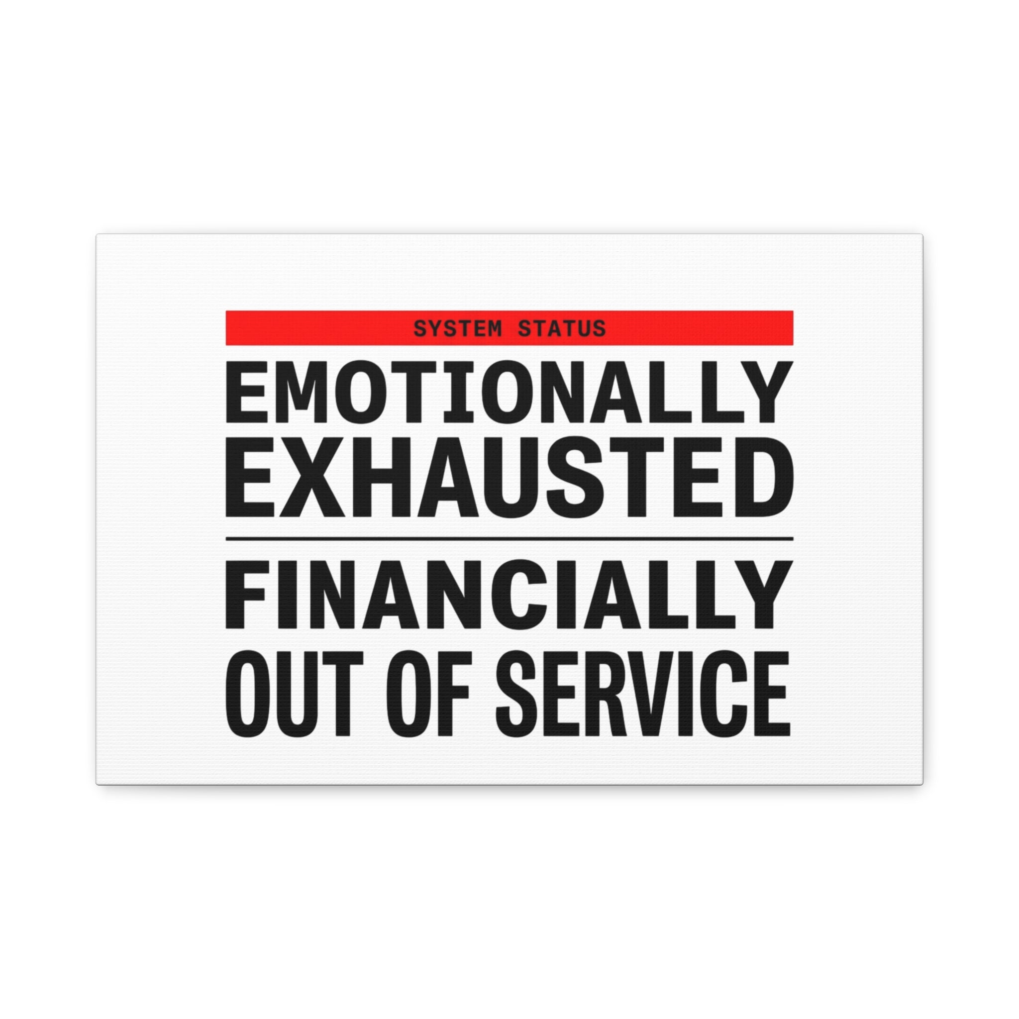 Emotionally Exhausted Financially Out of Service Canvas | cost of living crisis, receipt aesthetic