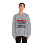 Emotionally Exhausted, Financially Out of Service Sweatshirt | cost of living crisis, budget humor