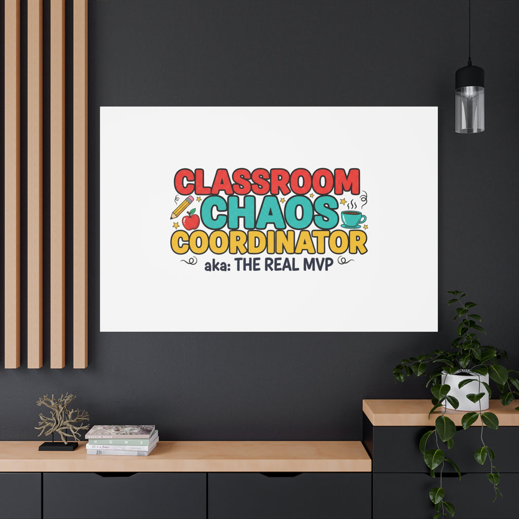 Classroom Chaos Coordinator Canvas | Teacher Appreciation, Teacher Life