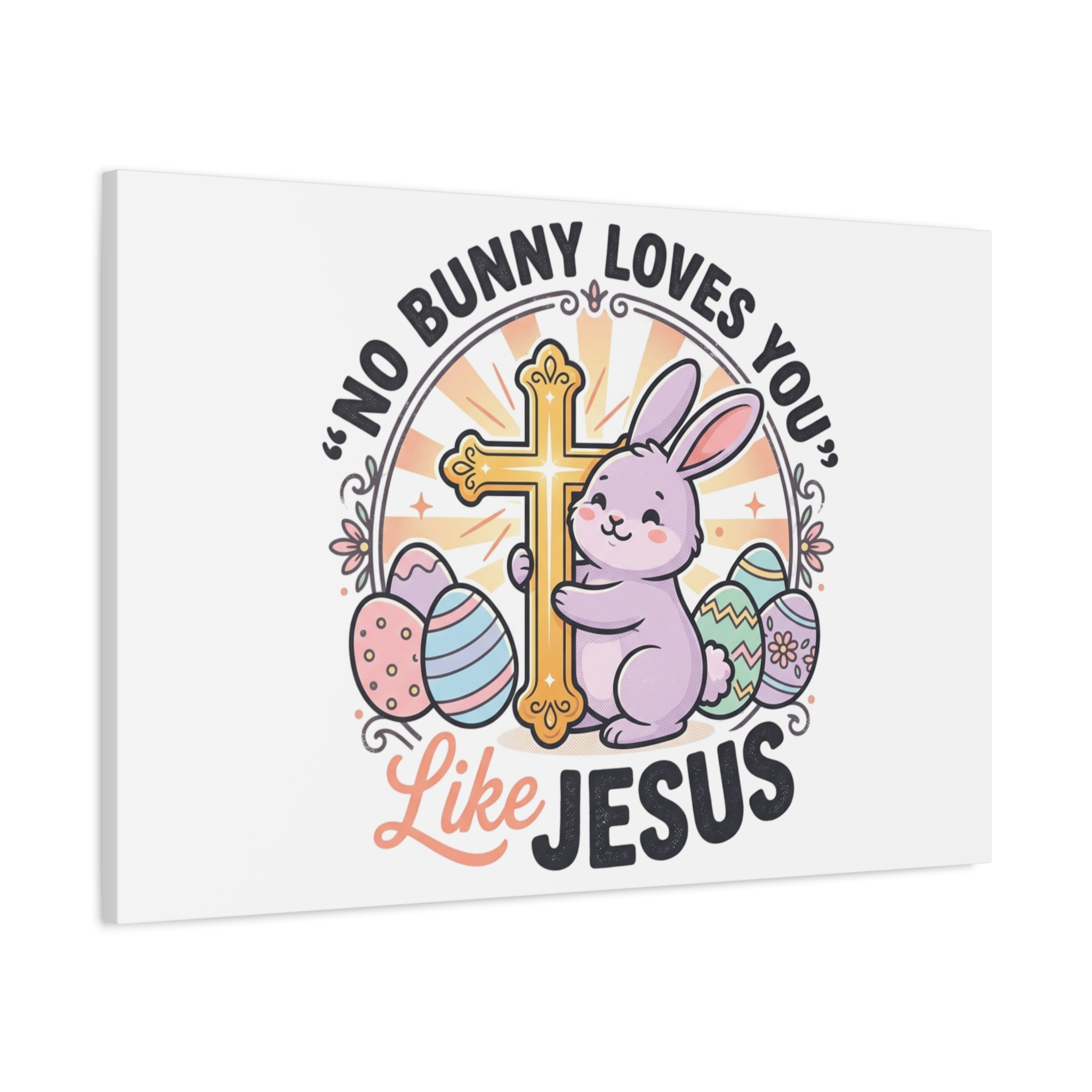 No Bunny Loves You Like Jesus Canvas | Easter Christian, Church Humor, Pastel Retro