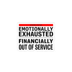 Emotionally Exhausted Financially Out of Service Sticker | cost of living crisis, budget humor