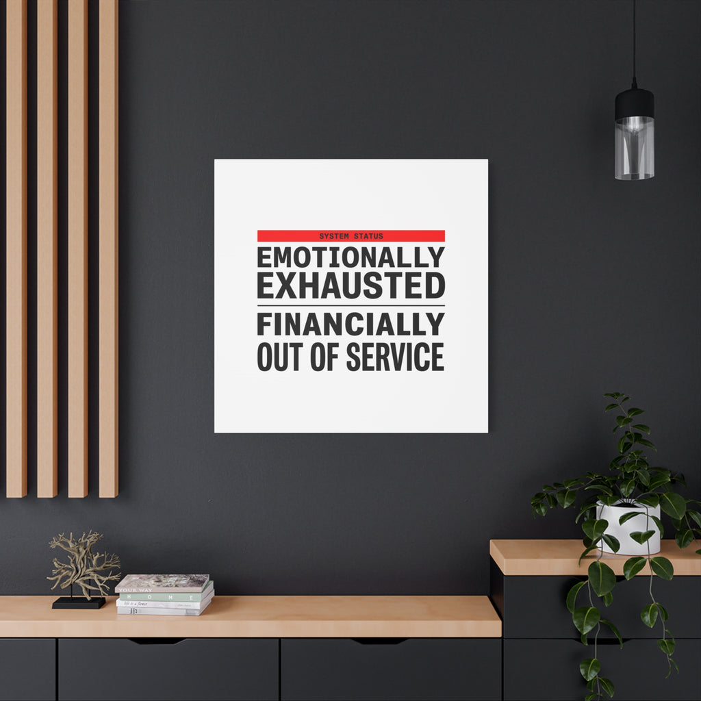 Emotionally Exhausted Financially Out of Service Canvas | cost of living crisis, receipt aesthetic