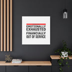 Emotionally Exhausted Financially Out of Service Canvas | cost of living crisis, receipt aesthetic