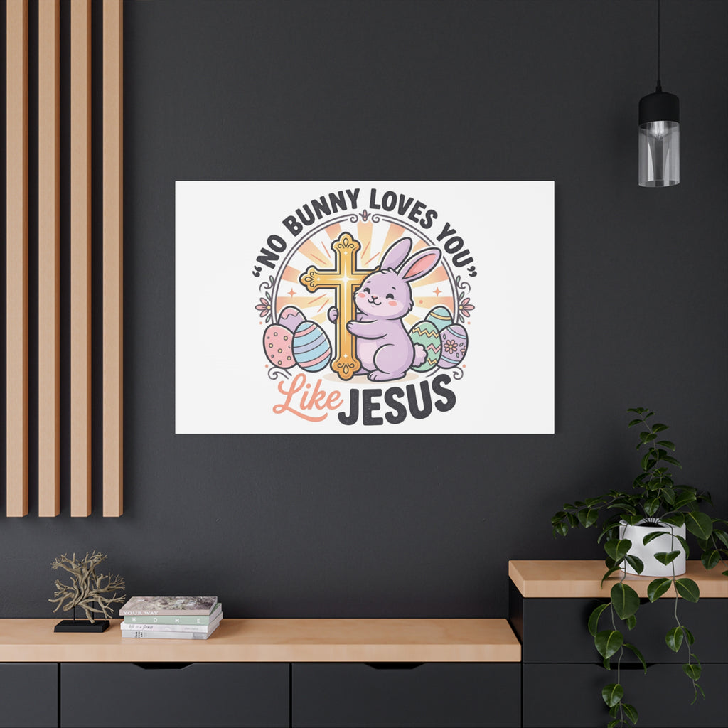 No Bunny Loves You Like Jesus Canvas | Easter Christian, Church Humor, Pastel Retro