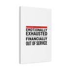 Emotionally Exhausted Financially Out of Service Canvas | cost of living crisis, receipt aesthetic